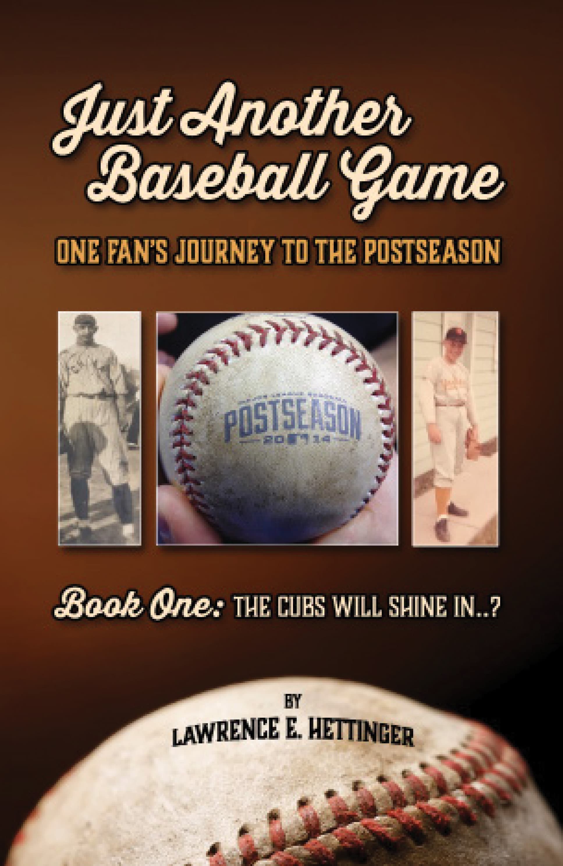 Just Another Baseball Game by Larry Hettinger