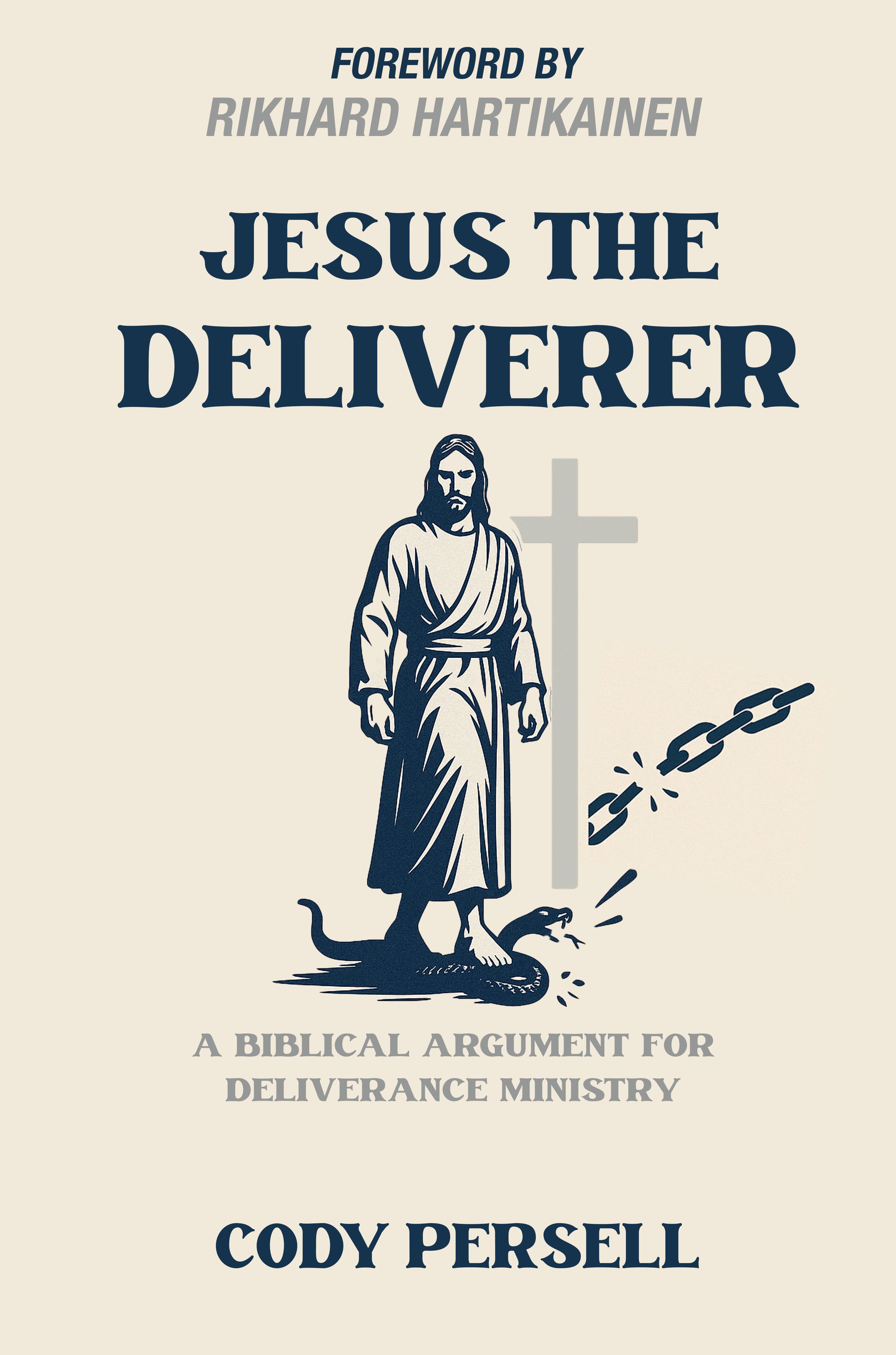 Jesus the Deliverer by Cody Persell